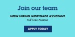 now hiring mortgage assistant