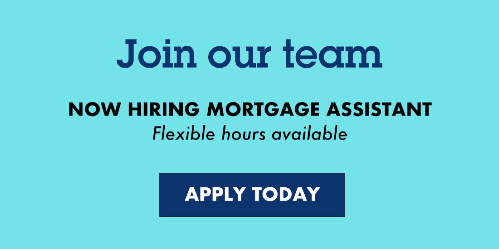 now hiring mortgage assistant